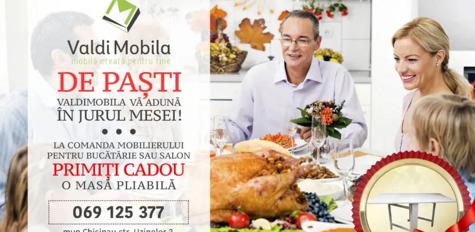 De Paști Valdimobila te aduce în jurul mesei! Comandă mobilă și ai super cadou