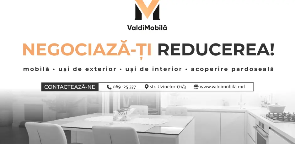 Negociază-ți REDUCEREA la uși, mobilă și laminat de la ValdiMobila