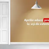 Aprilie aduce promoție DUBLĂ la uși de exterior și interior ValdiMobila